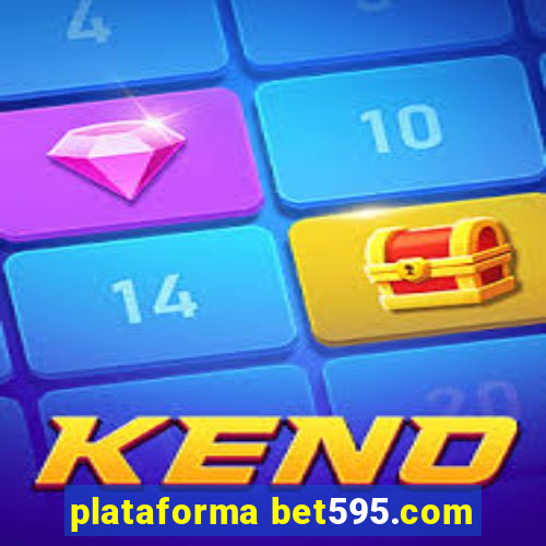 plataforma bet595.com